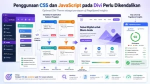 Penggunaan CSS dan JavaScript pada Divi Perlu Dikendalikan